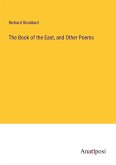 The Book of the East, and Other Poems The Book of the East, and Other Poems