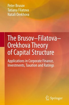 The Brusov¿Filatova¿Orekhova Theory of Capital Structure - Brusov, Peter;Filatova, Tatiana;Orekhova, Natali