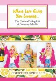 When Love Gives You Lemons... (eBook, ePUB)