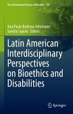 Latin American Interdisciplinary Perspectives on Bioethics and Disabilities (eBook, PDF)