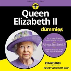 Queen Elizabeth II for Dummies - Ross, Stewart