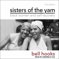 Sisters of the Yam: Black Women and Self-Recovery 2nd Edition - Hooks, Bell