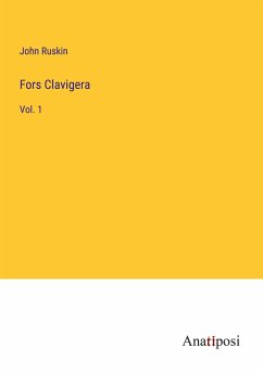 Fors Clavigera - Ruskin, John