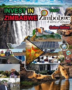 INVEST IN ZIMBABWE - Visit Zimbabwe - Celso Salles - Salles, Celso
