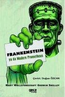 Frankenstein - Ya Da Modern Prometheus - Wollstonecraft Shelley, Mary