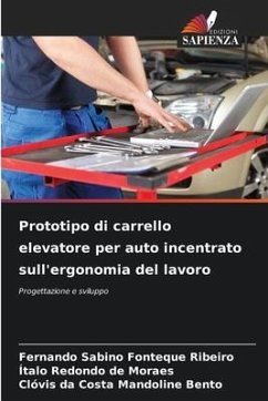 Prototipo di carrello elevatore per auto incentrato sull'ergonomia del lavoro - Fonteque Ribeiro, Fernando Sabino;Redondo de Moraes, Ítalo;da Costa Mandoline Bento, Clóvis