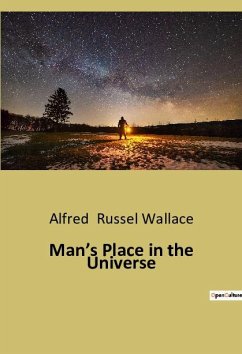 Man¿s Place in the Universe - Russel Wallace, Alfred