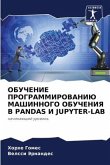 OBUChENIE PROGRAMMIROVANIJu MAShINNOGO OBUChENIYa V PANDAS I JUPYTER-LAB