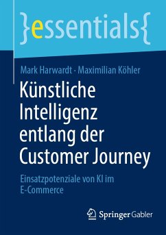 Künstliche Intelligenz entlang der Customer Journey (eBook, PDF) - Harwardt, Mark; Köhler, Maximilian