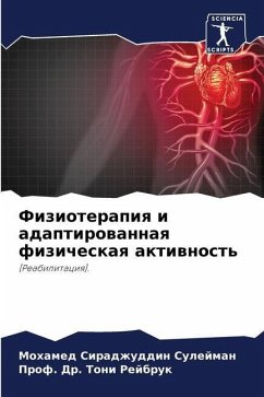 Fizioterapiq i adaptirowannaq fizicheskaq aktiwnost' - Sulejman, Mohamed Siradzhuddin;Rejbruk, Prof. Dr. Toni