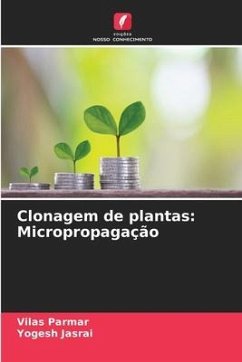 Clonagem de plantas: Micropropagação - Parmar, Vilas;Jasrai, Yogesh