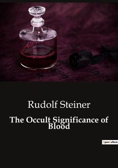 The Occult Significance of Blood - Steiner, Rudolf