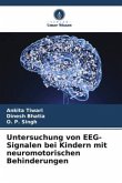 Untersuchung von EEG-Signalen bei Kindern mit neuromotorischen Behinderungen