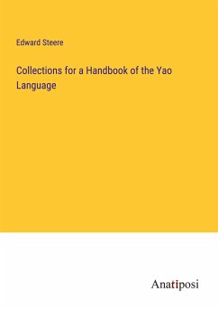 Collections for a Handbook of the Yao Language - Steere, Edward