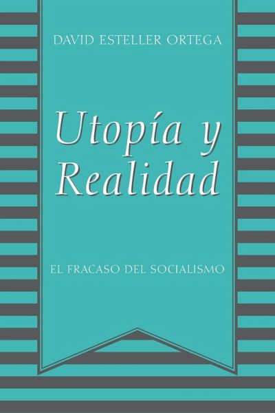 Utopia y Realidad Utopia y Realidad
