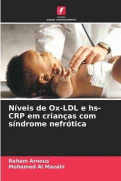 Níveis de Ox-LDL e hs-CRP em crianças com síndrome nefrótica - Arnous, Reham;Al Mazahi, Mohamed