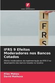 IFRS 9 Efeitos Moderadores nos Bancos Cotados
