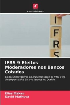 IFRS 9 Efeitos Moderadores nos Bancos Cotados - Makau, Elias;Mathuva, David