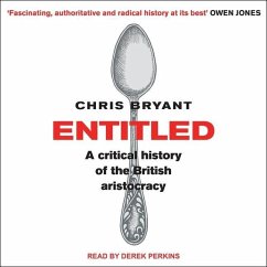 Entitled: A Critical History of the British Aristocracy - Bryant, Chris