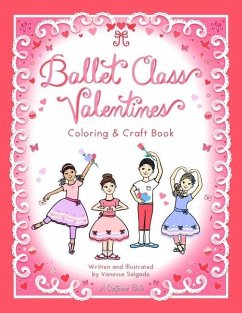 Ballet Class Valentines Coloring & Craft Book - Salgado, Vanessa