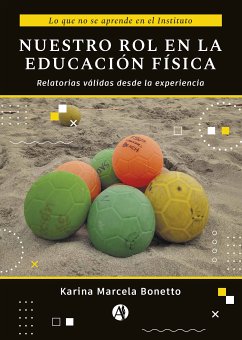 Nuestro rol en la Educación Física (eBook, ePUB) - Bonetto, Karina M.