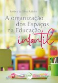 A Organização dos Espaços na Educação Infantil (eBook, ePUB)