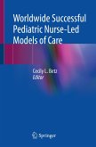 Worldwide Successful Pediatric Nurse-Led Models of Care (eBook, PDF)