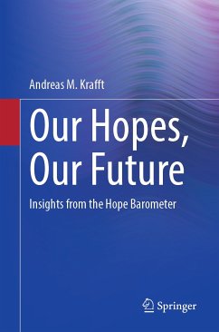 Our Hopes, Our Future (eBook, PDF) - Krafft, Andreas M.