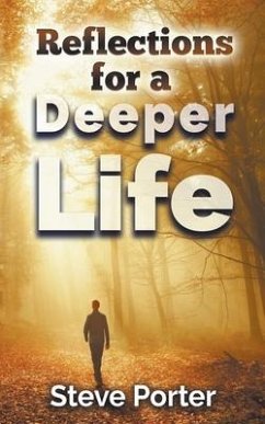 Reflections for a Deeper Life - Porter, Steve