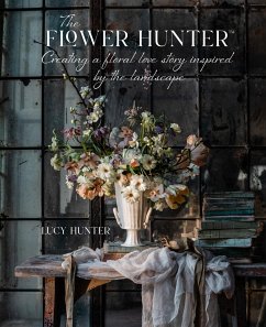 The Flower Hunter - Hunter, Lucy