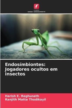 Endosímbiontes: Jogadores ocultos em insectos - E. Reghunath, Harish;Matta Thodikayil, Ranjith