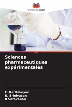 Sciences pharmaceutiques expérimentales - Karthikeyan, E.;Srinivasan, R.;Saravanan, R