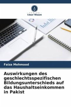 Auswirkungen des geschlechtsspezifischen Bildungsunterschieds auf das Haushaltseinkommen in Pakist - Mehmood, Faiza