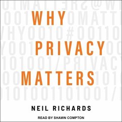 Why Privacy Matters - Richards, Neil