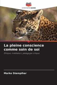 La pleine conscience comme soin de soi - Stempihar, Marko