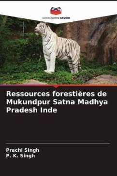 Ressources forestières de Mukundpur Satna Madhya Pradesh Inde - Singh, Prachi;Singh, P. K.