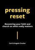 Pressing Reset (eBook, ePUB)