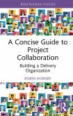 A Concise Guide to Project Collaboration (eBook, ePUB)