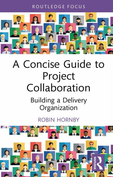 A Concise Guide to Project Collaboration (eBook, PDF) A Concise Guide to Project Collaboration (eBook, PDF)