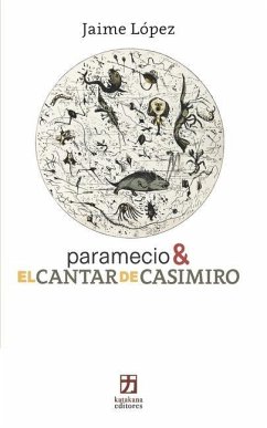 paramecio & EL CANTAR DE CASIMIRO - López, Jaime