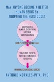 May Anyone Become a Better Human Being By Adopting the Hero Code?