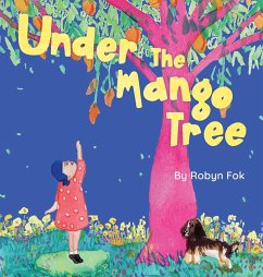 Under the Mango Tree - Fok, Robyn