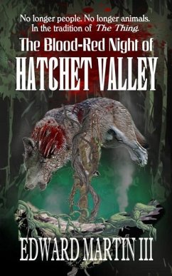 The Blood-Red Night of Hatchet Valley - Martin, Edward