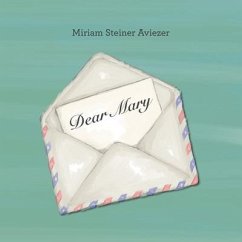 Dear Mary - Aviezer, Miriam Steiner