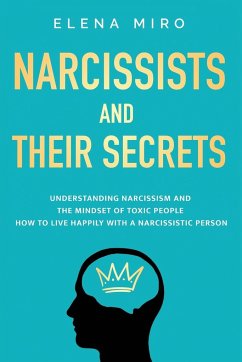 Narcissists and Their Secrets - Miro, Elena