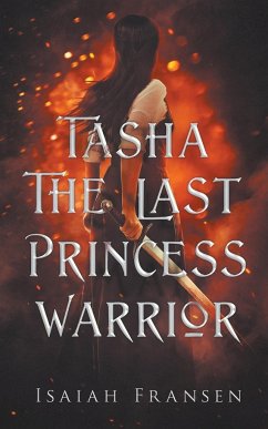 Tasha The Last Princess Warrior - Fransen, Isaiah