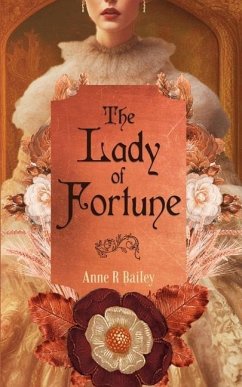 The Lady of Fortune - Bailey, Anne R.