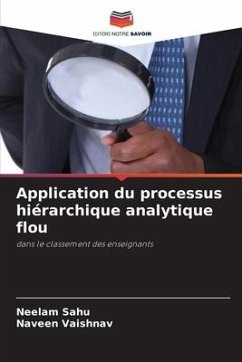 Application du processus hiérarchique analytique flou - Sahu, Neelam;Vaishnav, Naveen