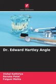 Dr. Edward Hartley Angle