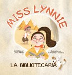 Miss Lynnie La Bibliotecaria